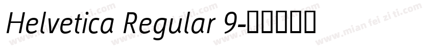 Helvetica Regular 9字体转换